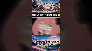 anya's lost brother #shots #anime #animedit #onepiece #luffy #zoro #naruto #jujutsukaisen #myspy