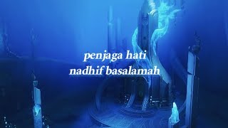 penjaga hati - nadhif basalamah (sped up lyrics)