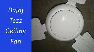 Bajaj Tezz Ceiling fan overview