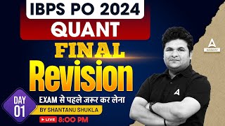 IBPS PO Quant 2024 | Final Revision Day 1 | IBPS PO Preparation 2024 | By Shantanu Shukla