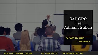 SAP GRC Training | SAP GRC User Administration | SAP GRC S4 HANA Training