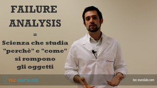 [TEC Eurolab Educational] - Orientamedie: Metallurgia e Failure Analysis