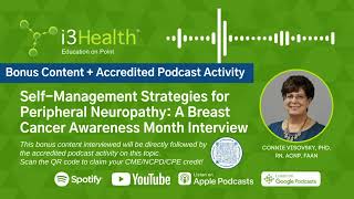 Updates on CIPN and CDK Inhibitors With Connie Visovsky: Podcast + Accredited CME/NCPD/CPE Activity