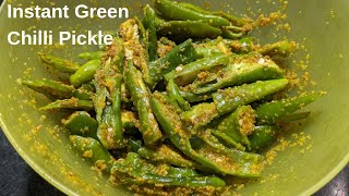 Green Chilli Pickle Recipe I हरी मिर्ची का चटपटा आचार I Instant Mirchi Ka Achar