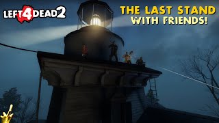 L4D2 | The Last Stand with Friends! - 8/24/24