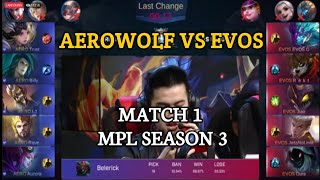 EVOS VS AEROWOLF MATCH 1 MPL SEASON 3 MOBILE LEGEND