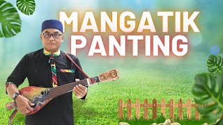 Mangatik Panting Lagu Irama Japin