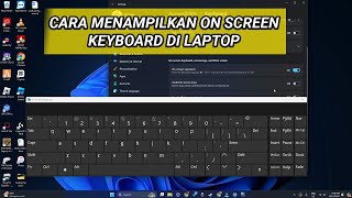 Cara Menampilkan On Screen Keyboard Di Windows 10 dan 11