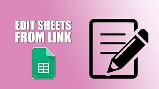 How to edit google sheets from link