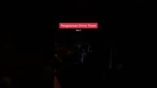 Pengalaman Horror Driver Ep.1 part 1