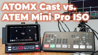 ATEM Mini Pro vs. AtomXCast with Atomos Ninja V