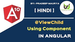 ViewChild using Component in Angular | Angular 10 or Angular 11 Tutorials in Hindi | Part-55