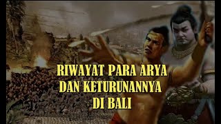 Riwayat Para Arya dan Keturunannya di Bali