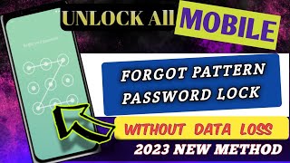 All Device Forgot Password Unlock !! Forgot Pattern Lock Remove Without Data Lost & Factory Reset