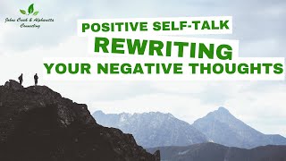 GUIDED IMAGERY... Positive Self-Talk - Rewriting Your Negative Thoughts