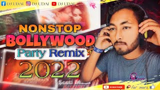 Nonstop_Bollywood_Party_Mix_2022 || Dj Udai || Agartala || Tripura || India.