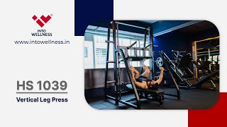 Target Your Quads and Hamstrings with HS 1039 Vertical Leg Press by Into Wellness/Realleader USA