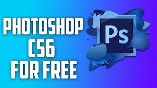 How to get photoshop CS6 for free, 100% WORKING, 100% LEGAL