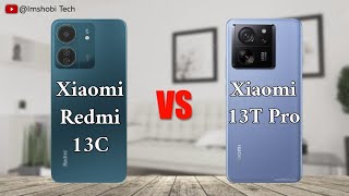 Xiaomi Redmi 13C vs Xiaomi 13T Pro