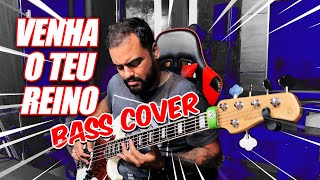 VENHA O TEU REINO - @davisacerofc  | BASS COVER - Israel Dias