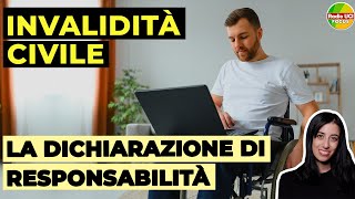 Dichiarazione di RESPONSABILITÀ Invalidità Civile♿: Cos'è e a cosa serve