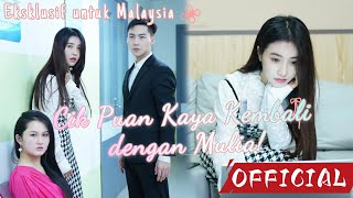 [Cik Puan Kaya Diancam dan Reinkarnasi]Cik Puan Kaya Kembali dengan Mulia!#drama