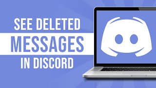 How to See Deleted Messages in Discord (Tutorial)