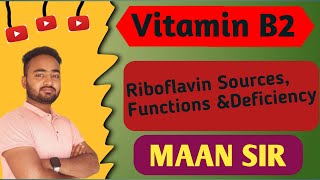 Vitamin B2 Riboflavin Sources,Functions & Deficiency.