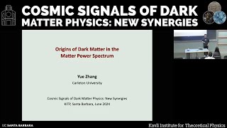 Origins of Dark Matter in the Matter Power Spectrum  ▸  Yue Zhang (Carleton U)