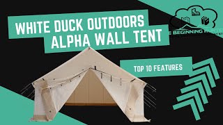 White Duck Outdoor Canvas Tent: 10 Things That I was Impressed With