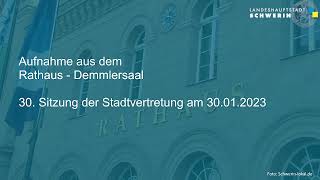 30. Sitzung der Schweriner Stadtvertretung (SVS) vom 31.01.2023