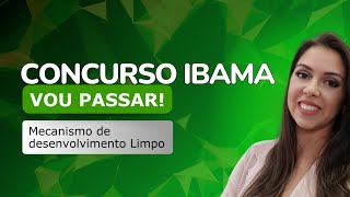 [IBAMA 2025] Mecanismo de desenvolvimento Limpo: Em questões | Com Carolina Arantes