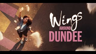 Wings Around Dundee - Meet the Cast