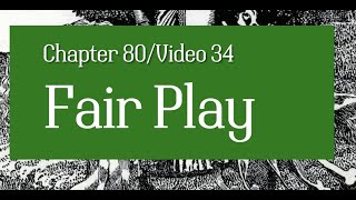 The Everyday Knight, Chapter 80/Video 34: Fair Play