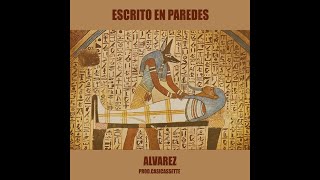 Alvarez - Escrito en paredes Lyric (Prod.Casicassette)