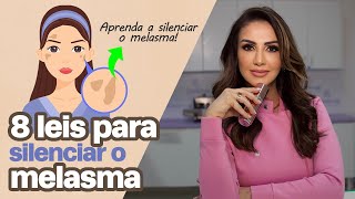 As 8 leis do silenciamento do melasma