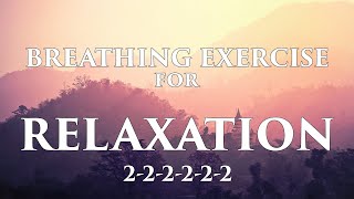 Relaxation | Breathing Exercises