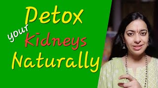 How to Detox your kidneys ? Keep your kidneys healthy | Diet | Food | Yoga | Lifestyle