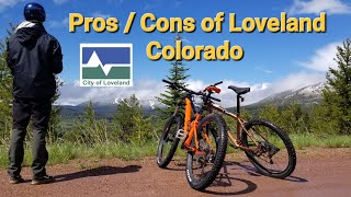 Pros and Cons of living in Loveland Colorado