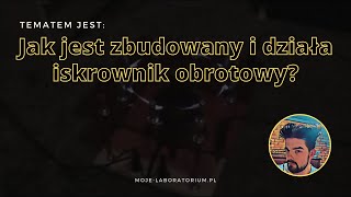 SGTC - Iskrownik obrotowy działanie