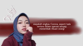 Puisi- Siapakah Engkau Corona | Marhalim Zaini | Rania Khoeris