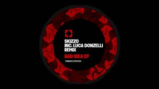 Skizzo - Bad Idea (Original Mix) [SK227]