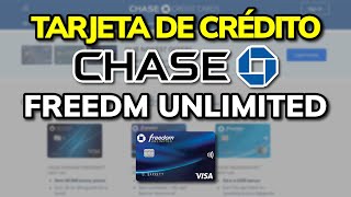 💰 Tarjeta de Crédito CHASE FREEDOM UNLIMITED (2024)