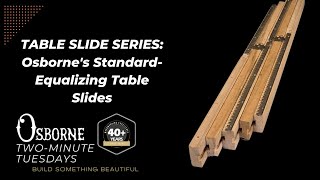 Osborne Table Slide: Standard-Equalizing Table Slides - Osborne Two Minute Tuesdays