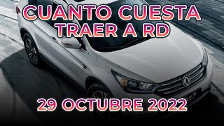 CUANTO CUESTA TRAER A RD - SABADO 29 OCTUBRE 2022 GESTION ADUANAL CTG BROKER