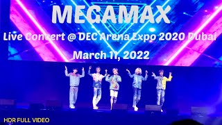 K-Pop MEGAMAX Live Concert @ DEC Arena Expo 2020 Dubai | 11th March 2022 | Full Video