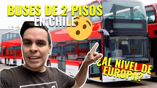 BUSES DE 2 PISOS EN CHILE | COMO EN EUROPA | SANTIAGO