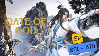 #นิยายจีน Gate of God ตอนที่ 861 - 870 #กำลังภายใน #ระบบ #ต่างโลก