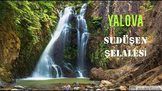 SUDÜŞEN ŞELALESİ - YALOVA /TERMAL