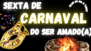 💥💣 Como está a SEXTA de CARNAVAL DELE(A) TAROT? Vai FICAR com ALGUÉM? BARALHO CIGANO REVELA TUDO